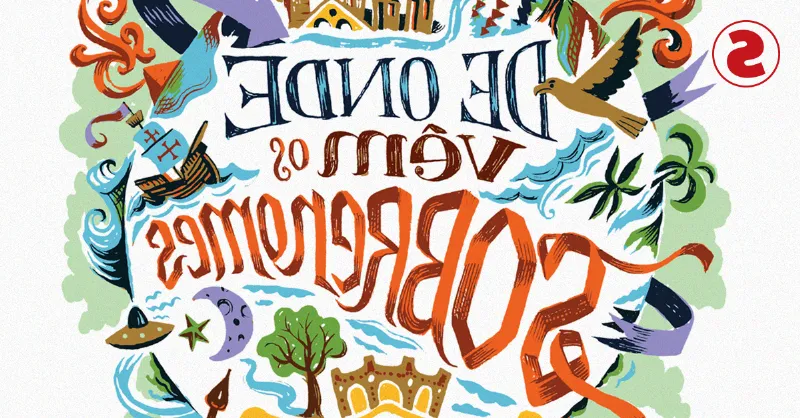 Curiosidades sobre a história dos sobrenomes brasileiros